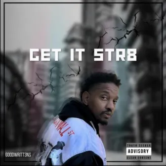 GET IT STR8 by GOODWRITT3NS