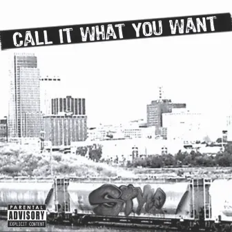 Call It What You Want by Stylo