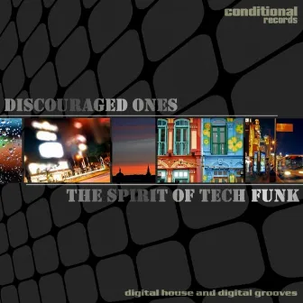 The Spirit of Tech Funk EP by Discouraged Ones