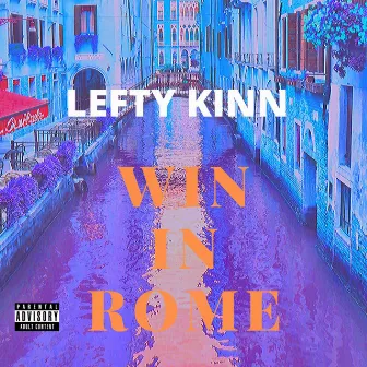 Win in Rome by Lefty Kinn