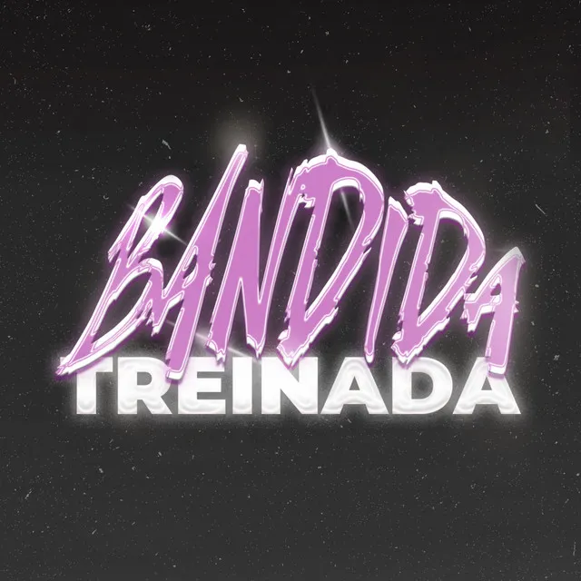 Bandida Treinada