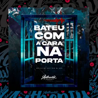 Bateu Com a Cara na Porta by DJ BVA