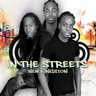 In the Streets by New Kingston