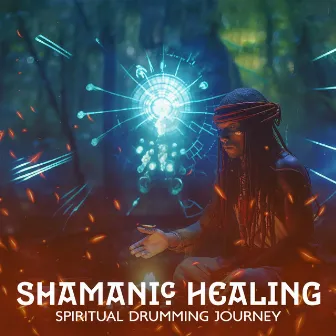 Shamanic Healing: Spiritual Drumming Journey – Deep Soul Connection, Inner Journey, Self Balance by Vibrazioni Dal Mondo