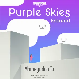 Purple Skies (Extended Mix) by Mameyudoufu