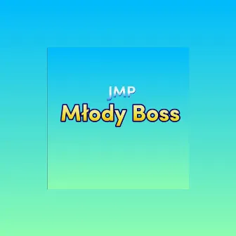 Młody Boss by Jay mistrz pioruna