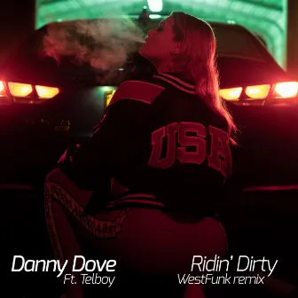 Ridin' Dirty by Danny Dove