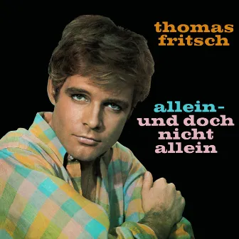 Allein - und doch nicht allein by Thomas Fritsch