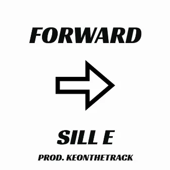 Forward by Sill E