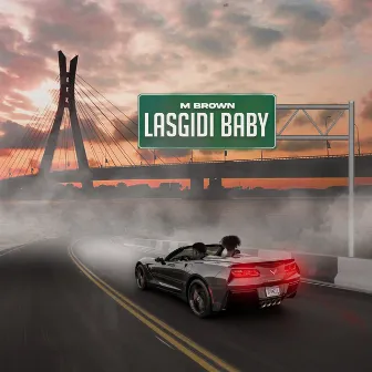 Lasgidi Baby by Mbrown