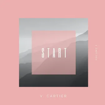 Start: Volume 1 by V. Cartier