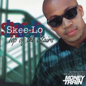 Top of the Stairs by Skee-Lo