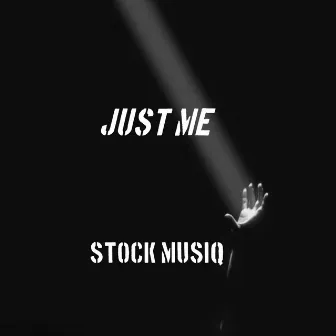 Just Me by Stock Musiq