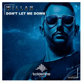 Don't Let Me Down by Willan