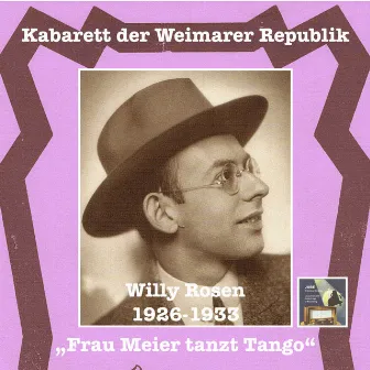 Kabarett der Weimarer Republik: Willy Rosen – “Frau Meier tanzt Tango” by Willy Rosen