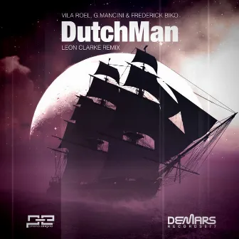 DutchMan (Leon Clarke Remix) by Frederick Biko