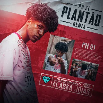 Plantão Remix by PH21