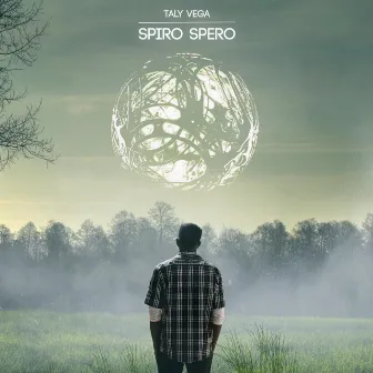 Spiro Spero by Taly Vega