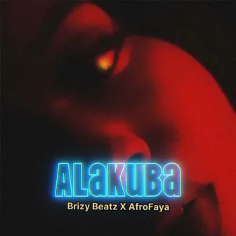 Alakuba by Brizy Beatz