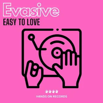 Easy to love by Evasive