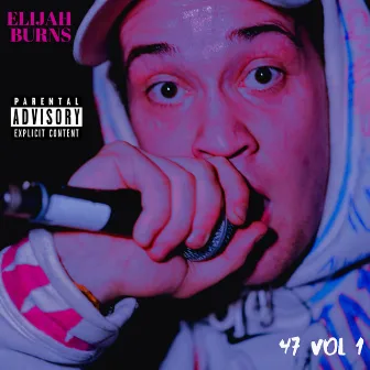 47: VOL 1 by Eli Burns