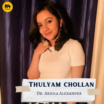 Thulyam Chollan by Dr. Akhila Alexander