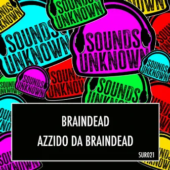 Azzido Da Braindead by BrainDead