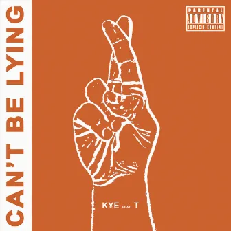 Can't Be Lying by K ¥ E