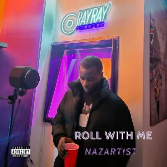 Roll With Me by Nazartist