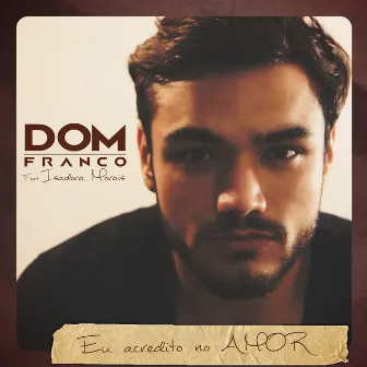 Eu Acredito no Amor by Dom Franco