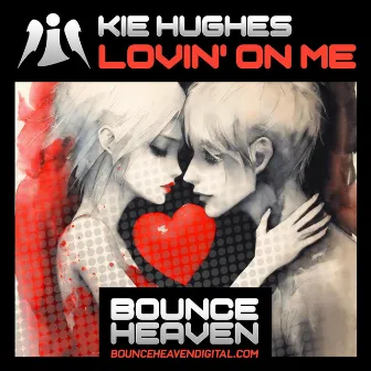 Lovin On Me by Kie Hughes