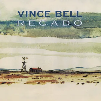 Recado by Vince Bell