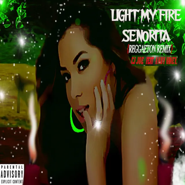 Light My Fire Señorita - Reggaeton Remix