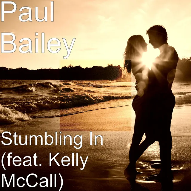 Stumbling In (feat. Kelly McCall)