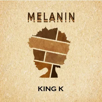 Melanin by King-K