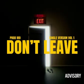 Don't Leave by Jo'sef