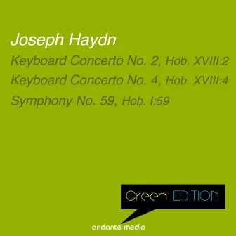 Green Edition - Haydn: Keyboard Concertos Nos. 2, 4 & Symphony No. 59, Hob. I:59 by Ilse von Alpenheim