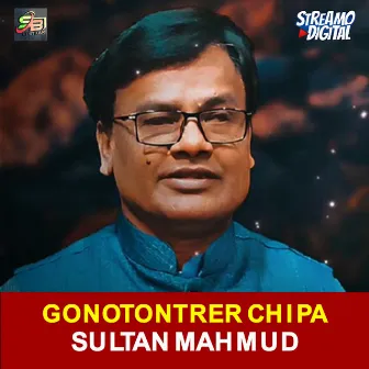 Gonotontrer Chipa by Sultan Mahmud