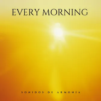 Every Morning by Sonidos de Armonía