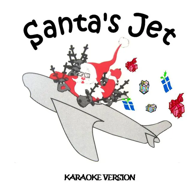 Santa's Jet (Karaoke Version)