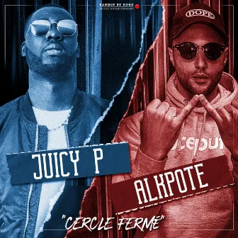 Cercle fermé by Juicy P