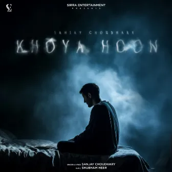 Khoya Hu by Sanjay Choudhary