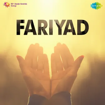 Fariyad (Original Motion Picture Soundtrack) by Snehal Bhatkar