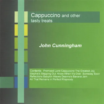 Cappuccino And Other Tasty Treats by John Cunningham