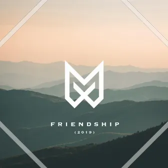 Friendship (2019) by MAXI