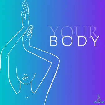 Your Body by MoonChildJohnny