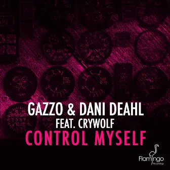 Control Myself by Dani Deahl