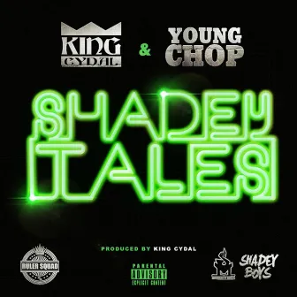 Shadey Tales by King Cydal