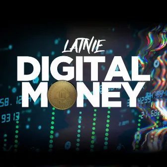 Digital Money by Latnie