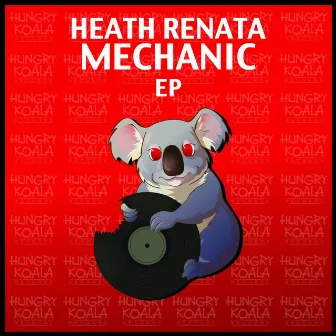 Mechanic EP by Heath Renata